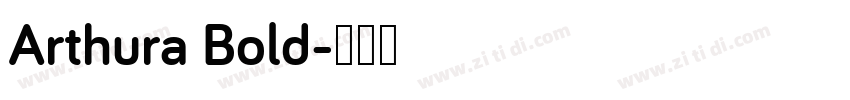 Arthura Bold字体转换